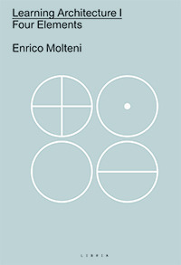 Learning architecture. Ediz italiana e inglese. Vol. 1: Four elements