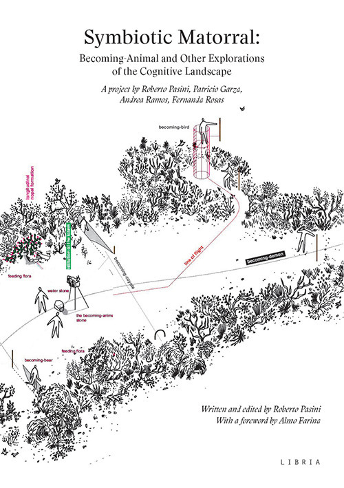 Symbiotic Matorral: Becoming-Animal and Other Explorations of the Cognitive Landscape