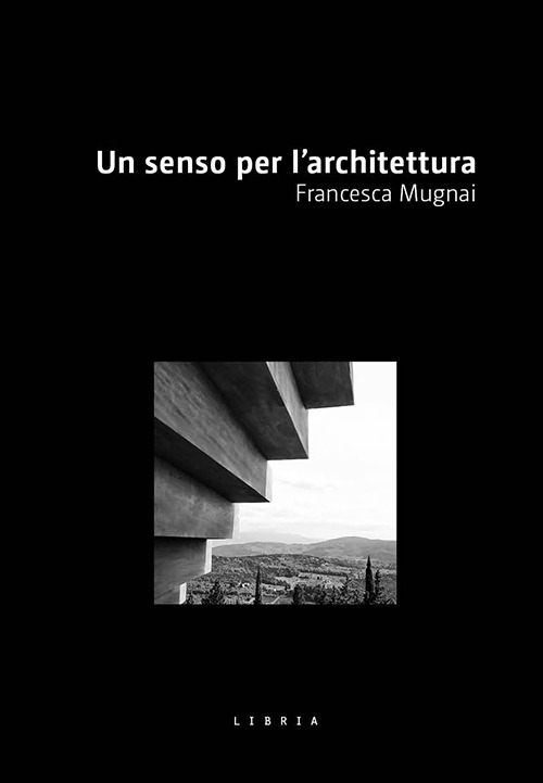 Un senso per l’architettura