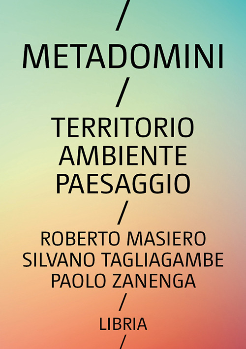 Metadomini. Territorio ambiente paesaggio