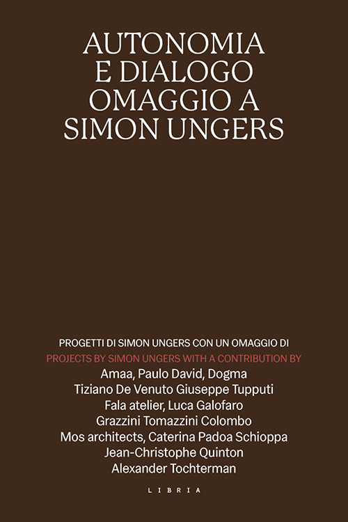 Autonomia e dialogo. Omaggio a Simon Ungers