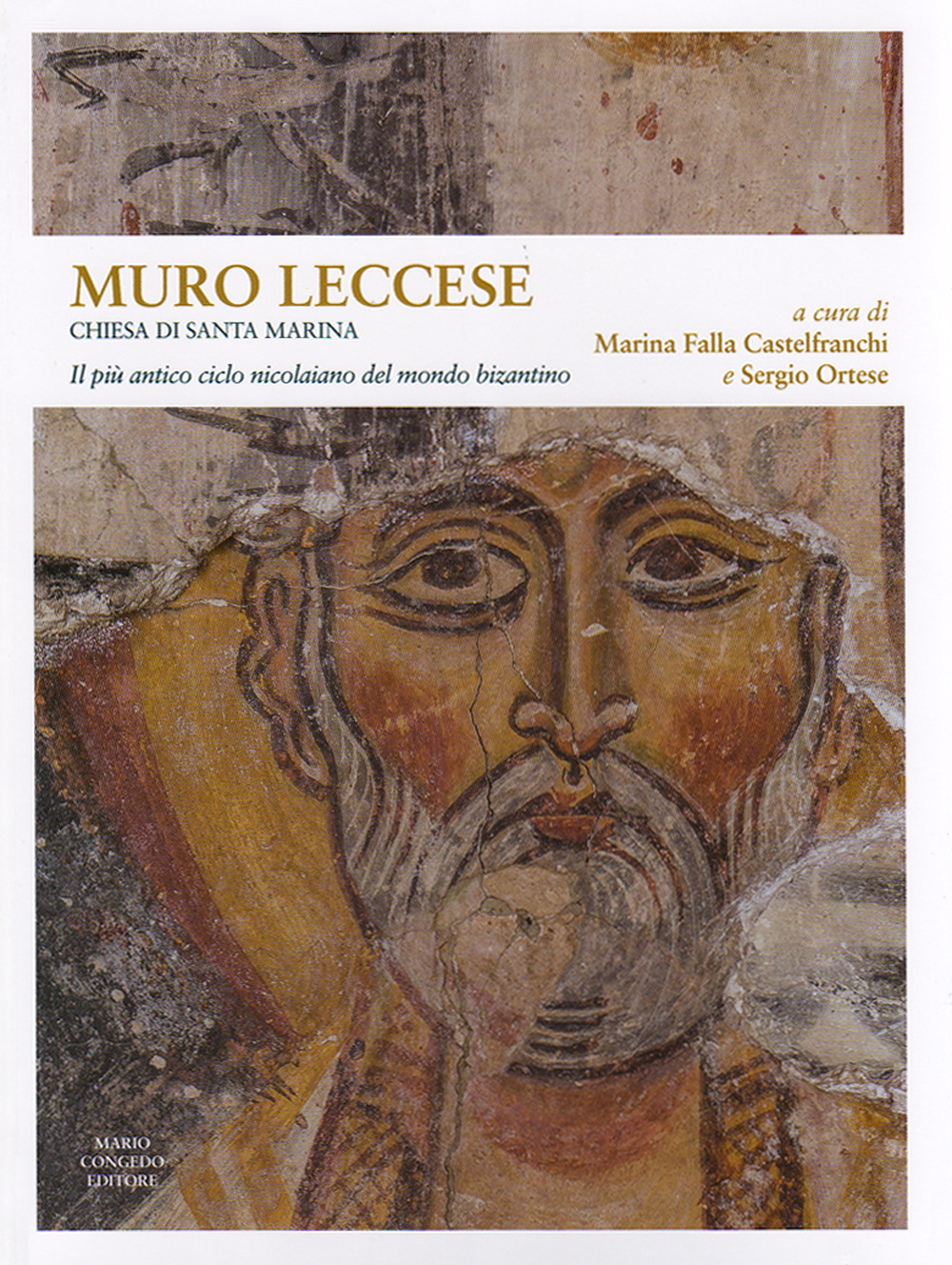 Muro Leccese. Chiesa di Santa Marina. Il più antico ciclo nicolaiano del mondo bizantino