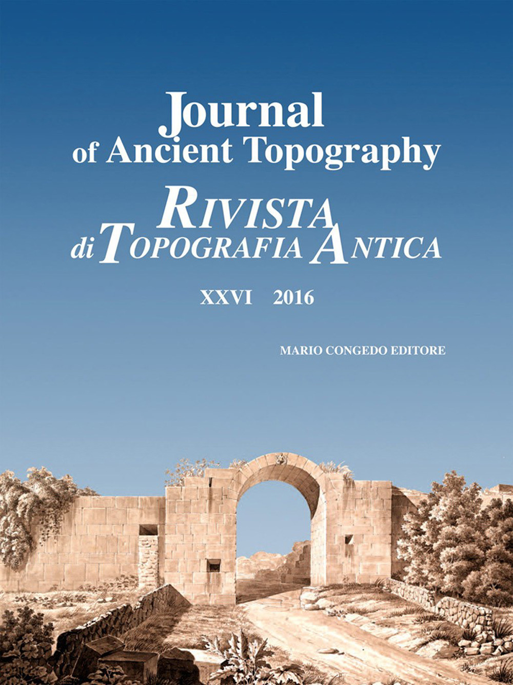 Journal of ancient topography-Rivista di topografia antica. Vol. 26