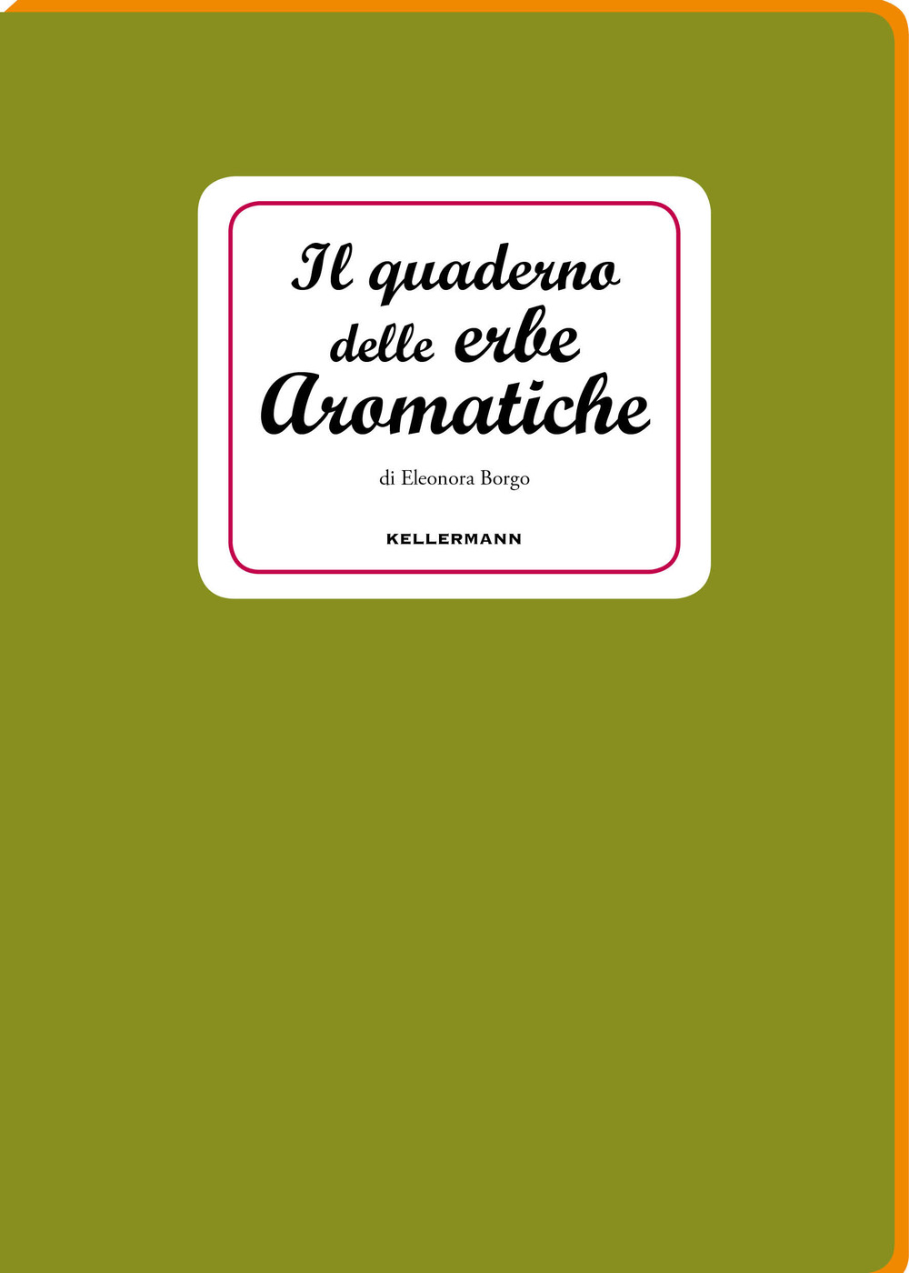Il quaderno delle erbe aromatiche
