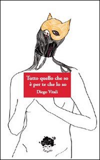 Tutto quello che so è per te che lo so