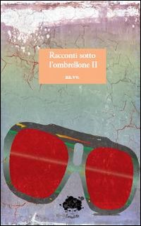 Racconti sotto l'ombrellone. Vol. 2