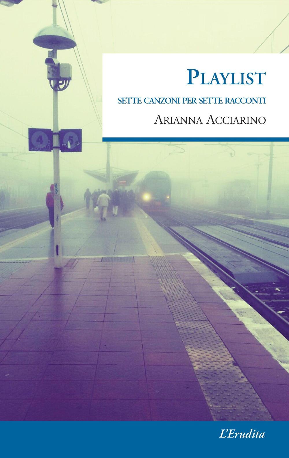 Playlist. Sette canzoni per sette racconti
