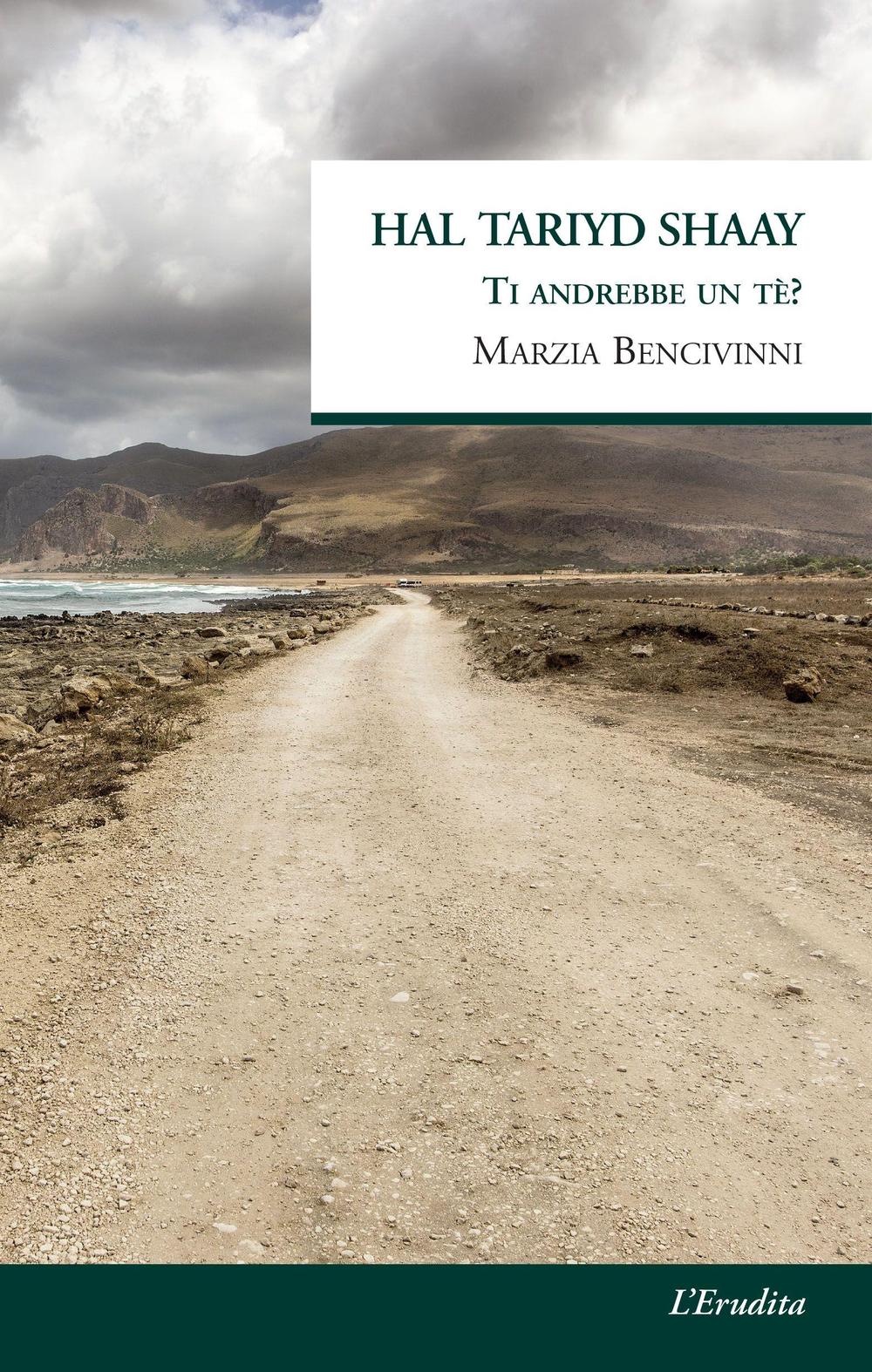 Hal Tariyd Shaay. Ti andrebbe un tè?