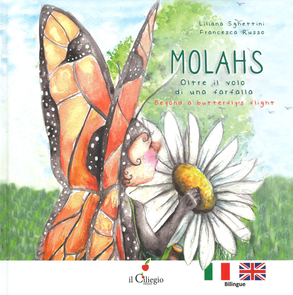 Molahs. Oltre il volo di una farfalla-Beyond a butterfly's flight