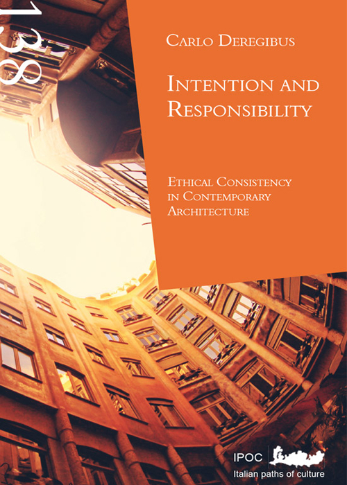 Intention and responsibility ethical cosistency in contemporary architecture