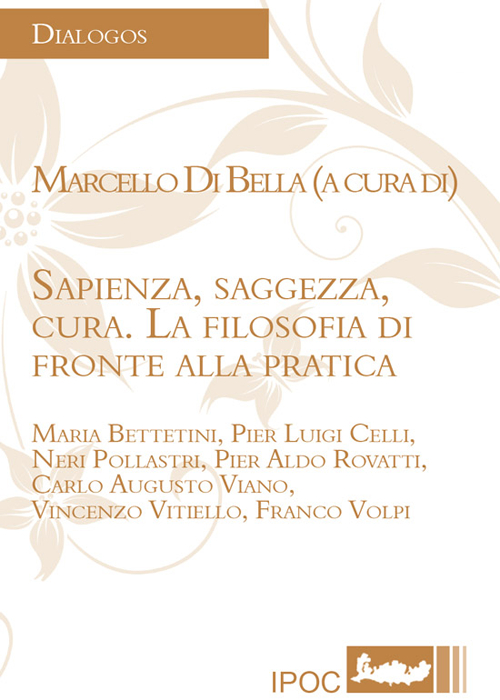 Sapienza, saggezza, cura. La filosofia di fronte alla pratica