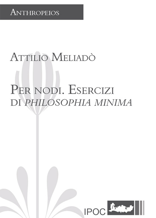 Per nodi. Esercizi di philosophia minima