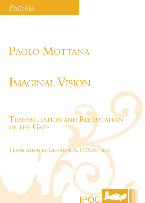 Imaginal vision. Transmulation and reeducation of the gaze