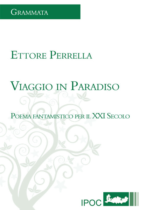 Viaggio in Paradiso. Poema fantamistico per il XXI Secolo
