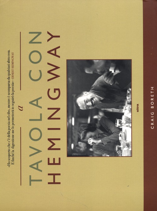 A tavola con Hemingway