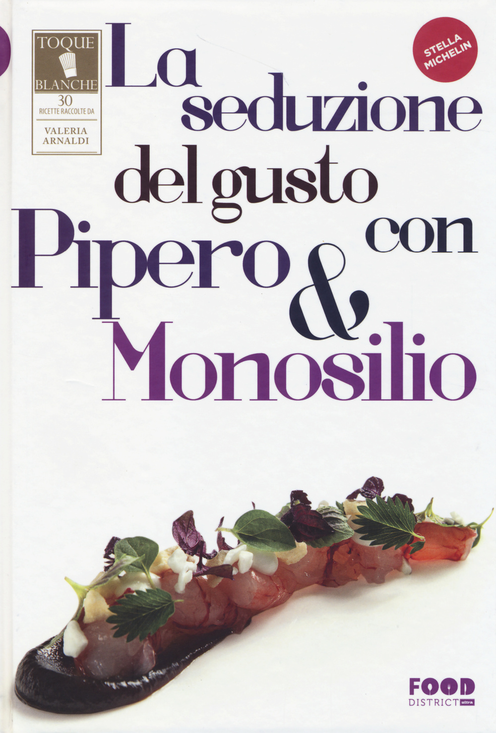 La seduzione del gusto con Pipero & Monosilio
