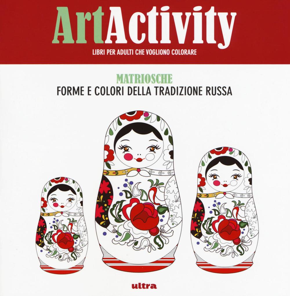 Art activity pocket. Matriosche. Forme e colori della tradizione russa