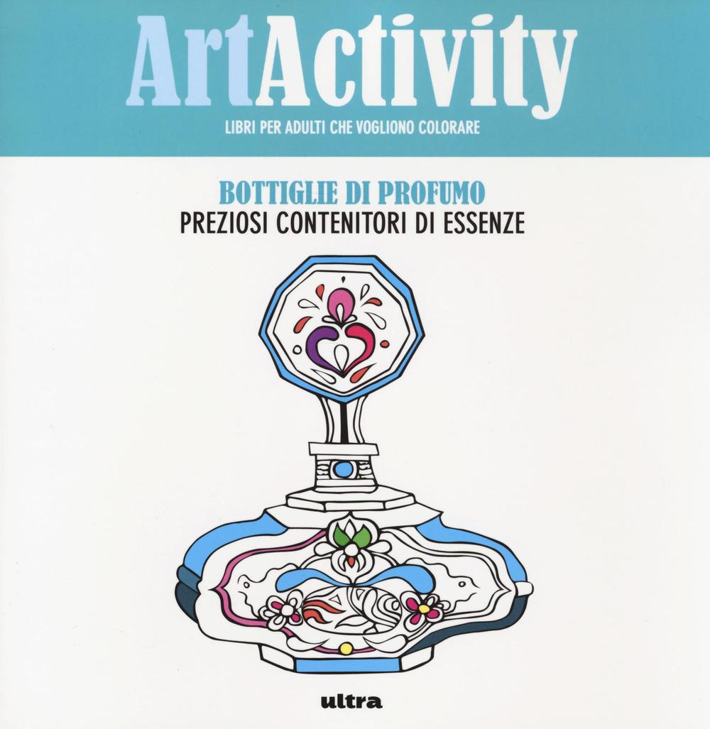 Art activity pocket. Bottiglie di profumo. Preziosi contenitori di essenze