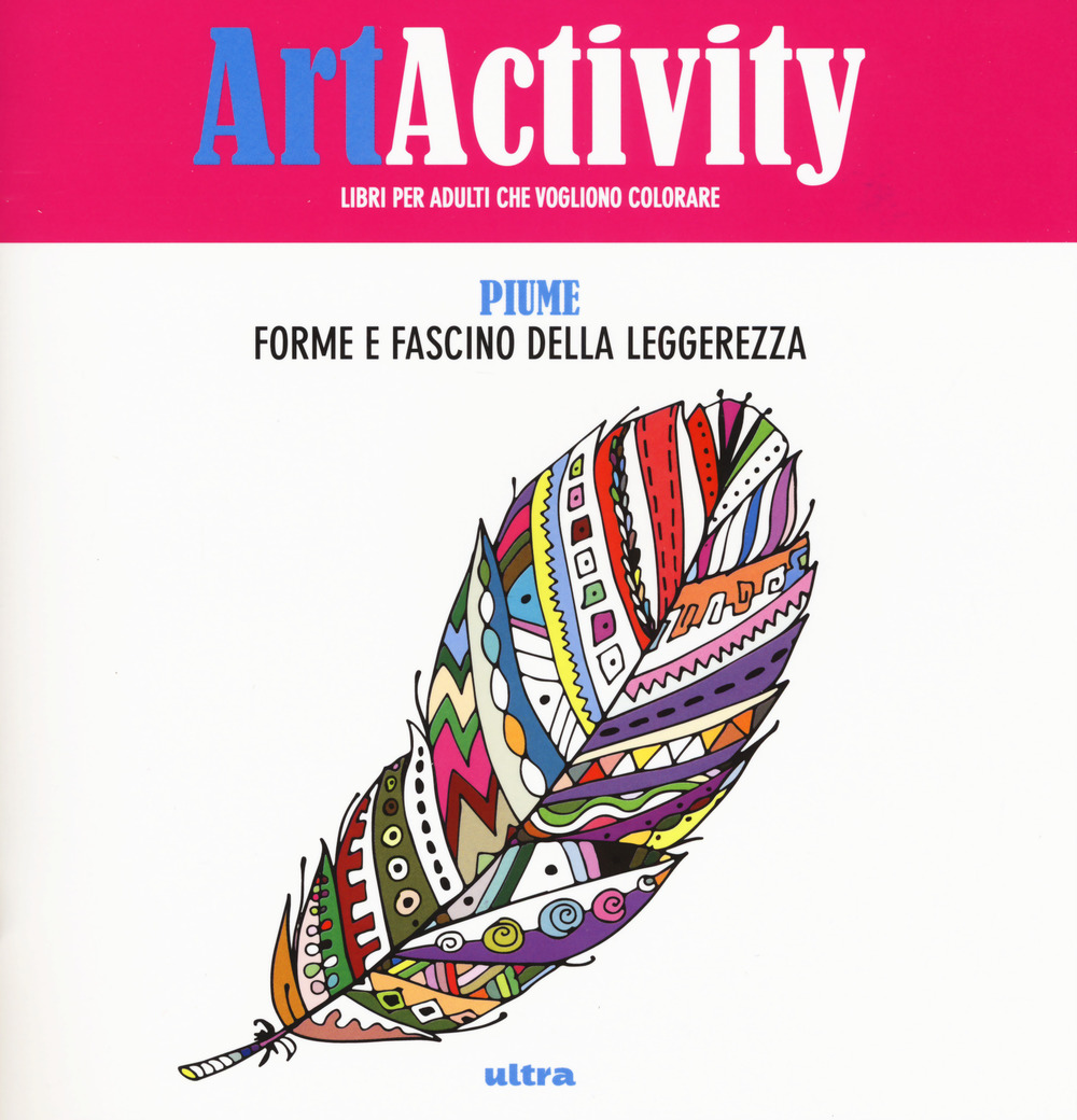 Art activity. Piume. Forme e fascino della leggerezza