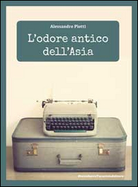 L'odore antico dell'Asia