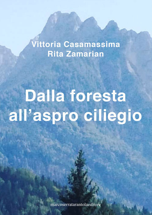 Dalla foresta all'aspro ciliegio