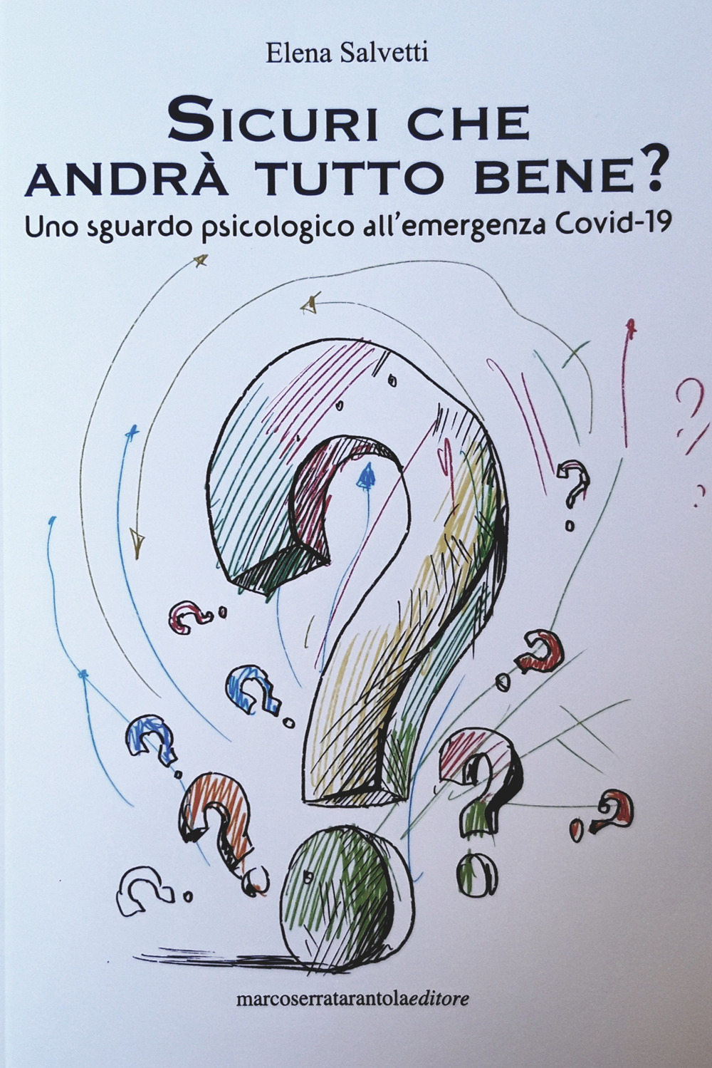 Sicuri che andrà tutto bene? Uno sguardo psicologico all'emergenza Covid-19