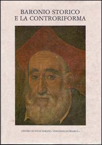 Baronio storico e la Controriforma. Atti del Convegno internazionali di studi (Sora, 6-10 dicembre 1979)