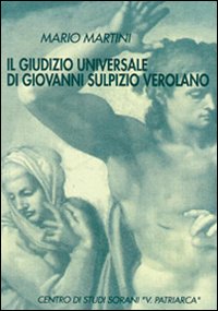 Il giudizio universale di Giovanni Sulpizio Verolano. Testo latino a fronte