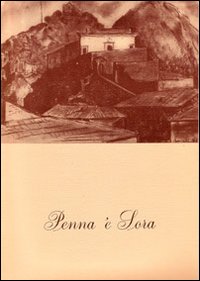 Penna 'e Sora. Antologia di versi dialettali