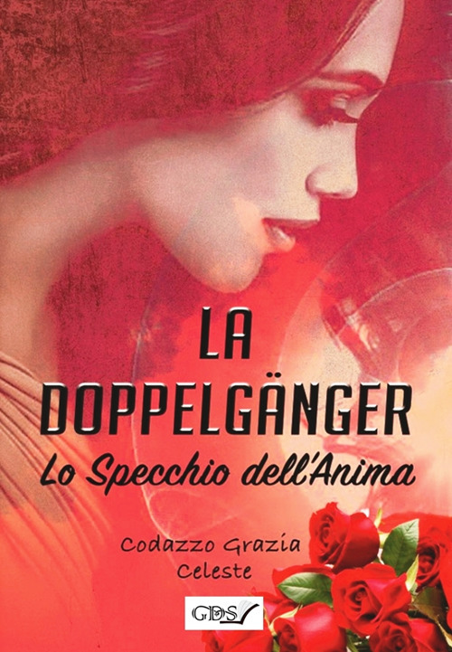 La Doppelgänger. Lo specchio dell'anima