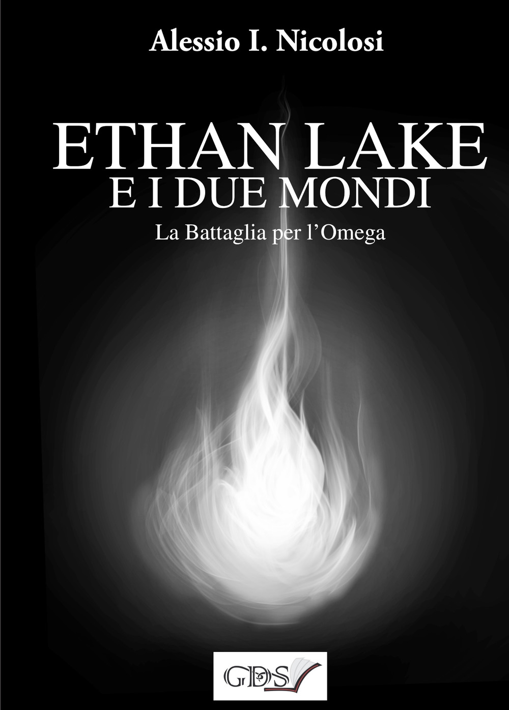 La battaglia per l'Omega. Ethan Lake e i Due mondi