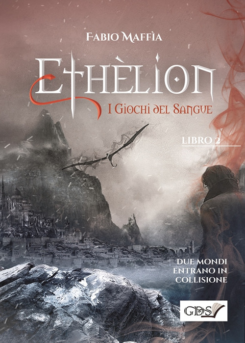 I giochi del sangue. Ethèlion. Vol. 2