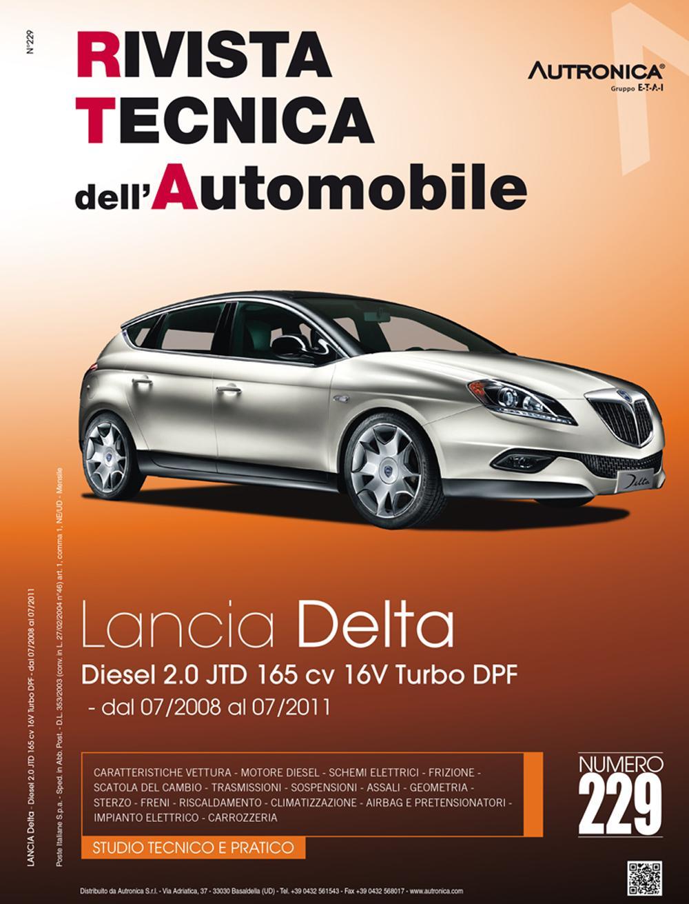 Lancia Delta. Motore 198A5000 2.0 JTD 165 cv FAP cambio motorizzato 6 rapporti dal 07/2008 al 07/2011