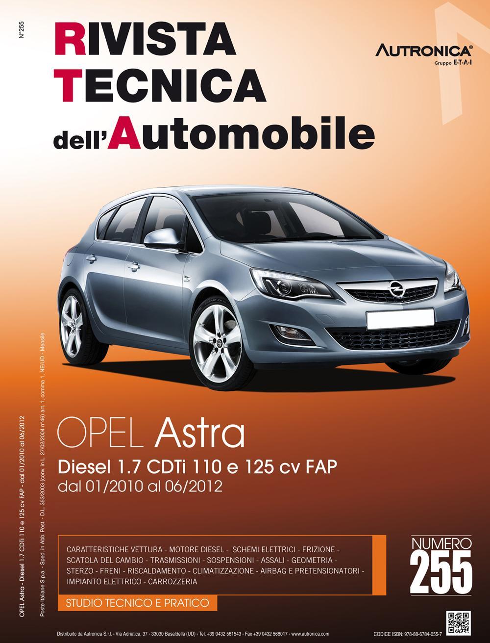 Opel Astra. Diesel 1.7 CDTI 110 e 125 CV FAP. Dal 01/2010 al 06/2012