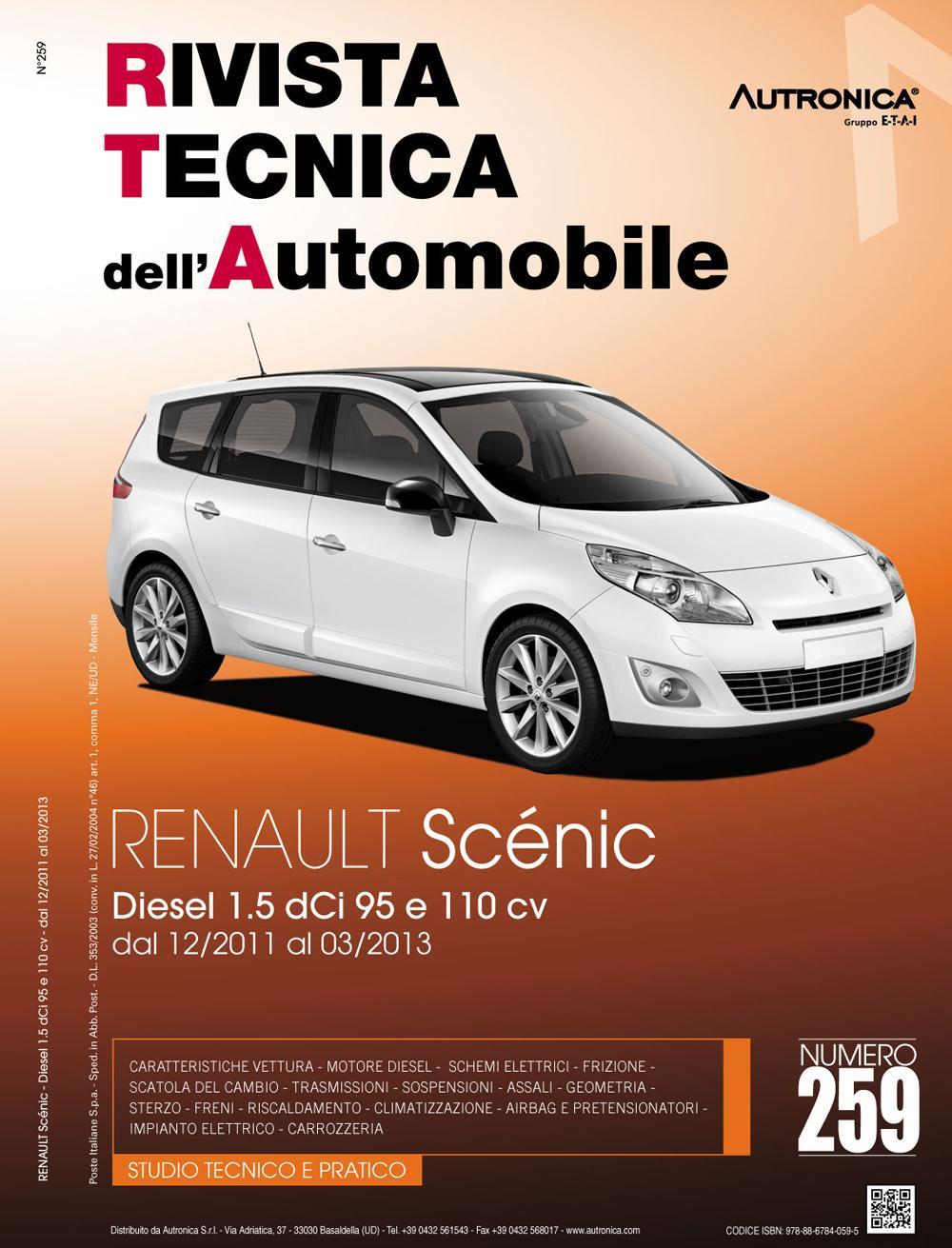 Reanult scenic. Diesel 1.5 DCI 95 e 110 CV. Dal 12/2011 al 03/2013
