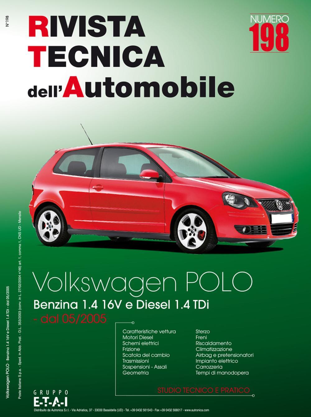 Volkswagen Polo. Dal 05/2005 benzina 1.4 16V e diesel 1.4 TDi