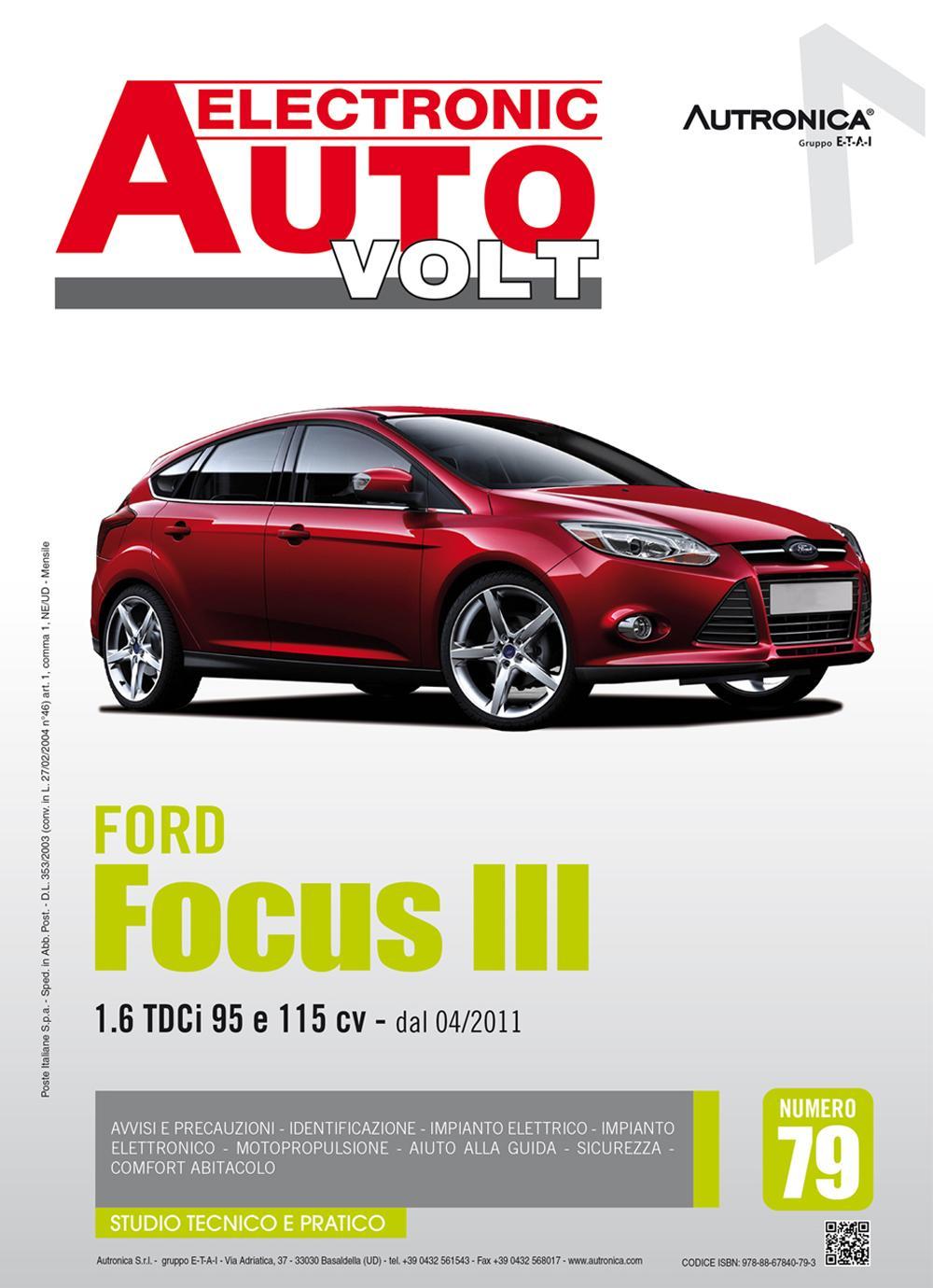 Ford Focus III. 1.6 TDCI 95 E 115 CV DAL 04/2011
