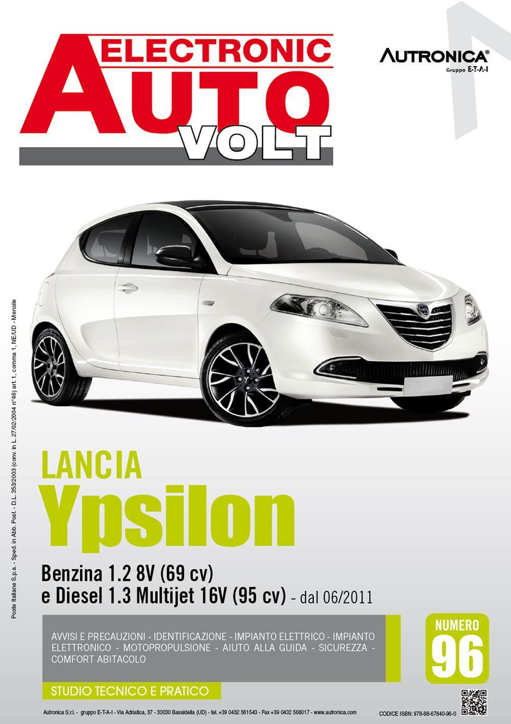Lancia Ypsilon. Benzina 1.2 8V (69CV) e diesel 1.3 multijet 16V (95CV) dal 06/2011