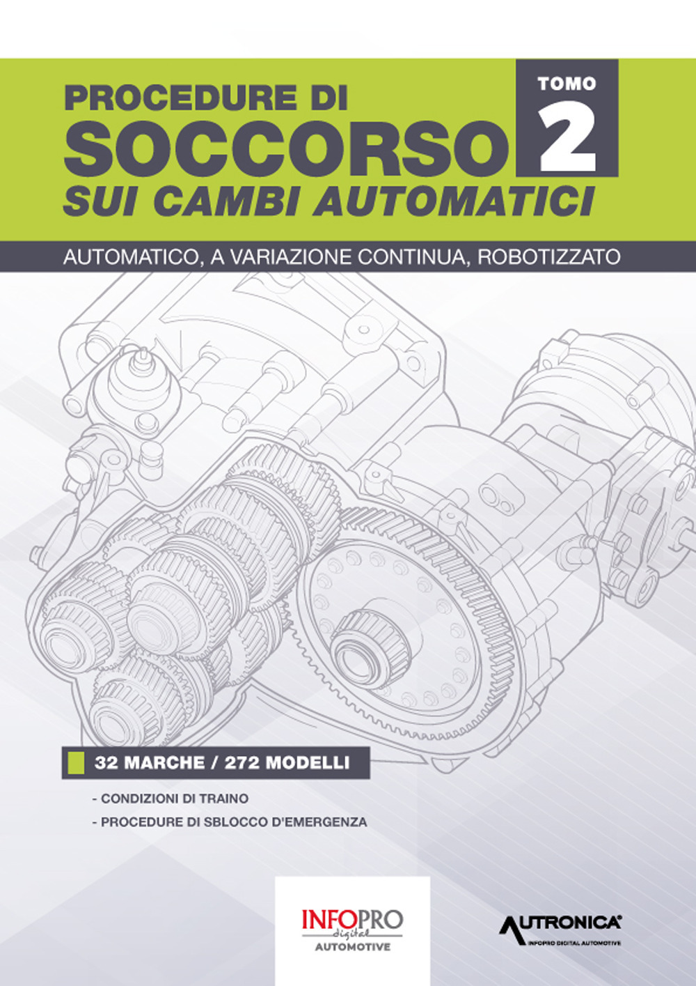 Procedure di soccorso sui cambi automatici. Automatico, a variazione continua, robotizzato. Vol. 2