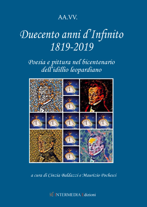 Duecento anni d'Infinito 1819-2019. Poesia e pittura nel bicentenario dell’idillio leopardiano