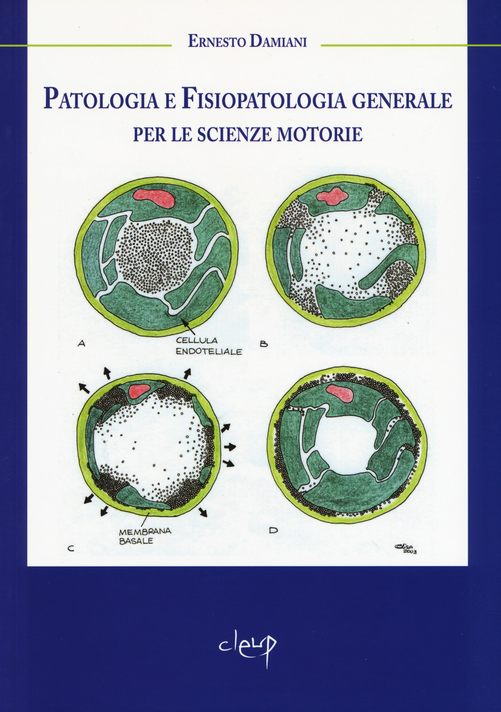 Patologia e fisiopatologia generale per le scienze motorie