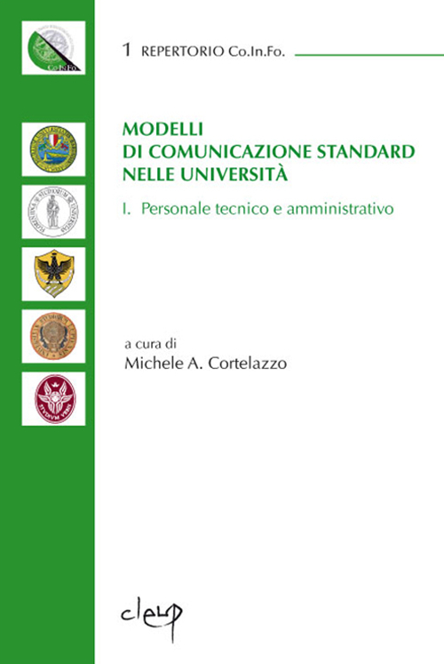 Modelli di comunicazione standard nelle Università. Personale tecnico e amministrativo. Vol. 1