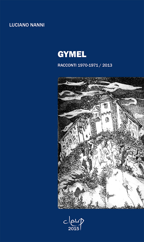 Gymel. Racconti 1970-1971/2013