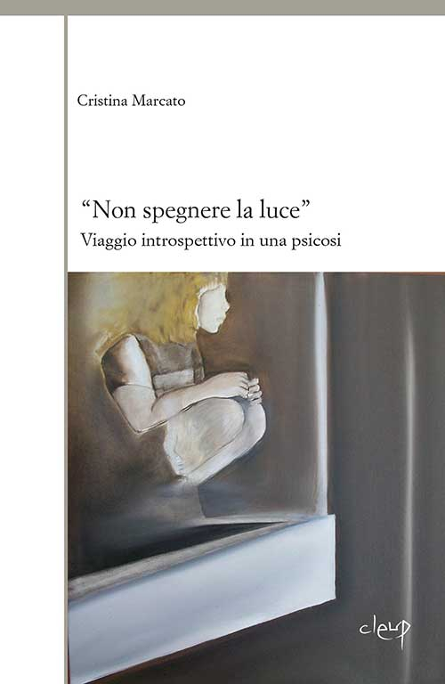 «Non spegnere la luce». Viaggio introspettivo in una psicosi