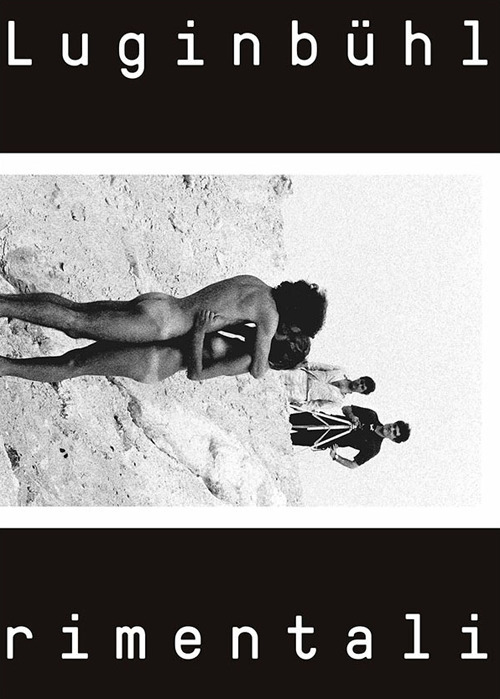 Sirio Luginbühl: film sperimentali. Catalogo della mostra (Cittadella, 15 aprile-15 luglio 2018)