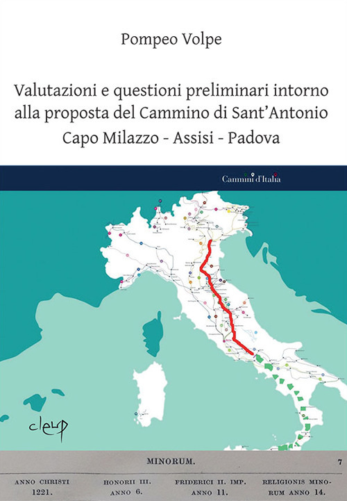 Valutazioni e questioni preliminari intorno alla proposta del Cammino di Sant'Antonio. Capo Milazzo-Assisi-Padova