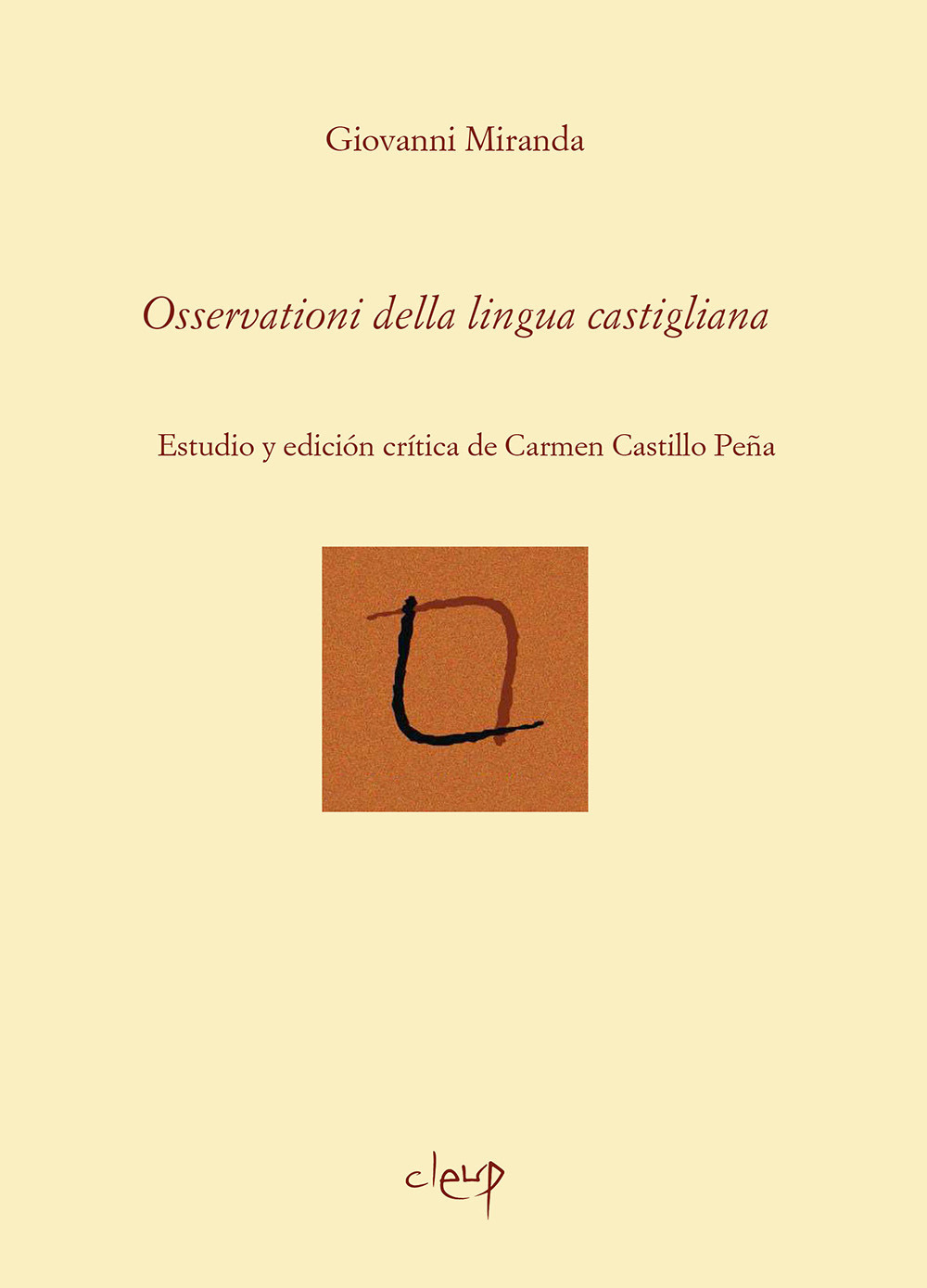 Osservationi della lingua castigliana. Estudio y edición crítica de Carmen Castillo Peña