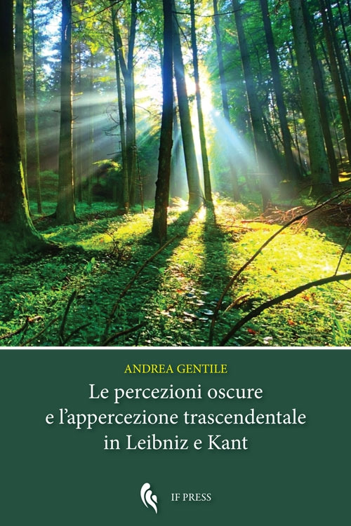 Le percezioni oscure e l’appercezione trascendentale in Leibniz e Kant