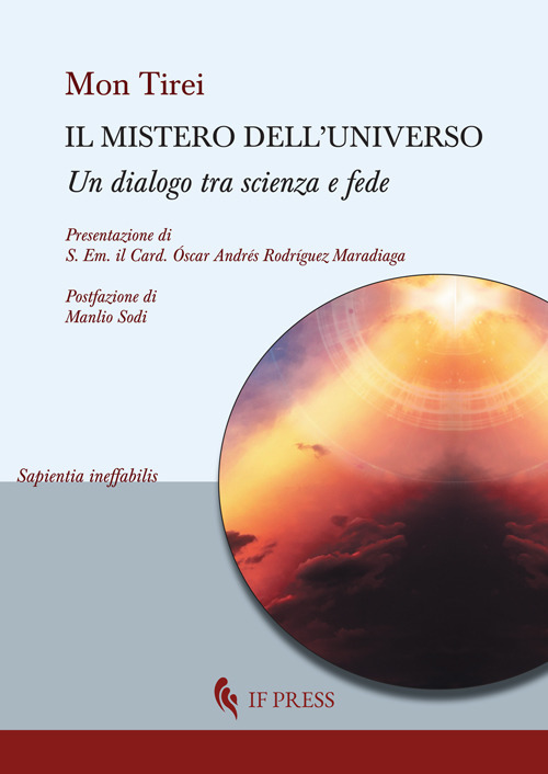 Il mistero dell’universo. Un dialogo tra scienza e fede