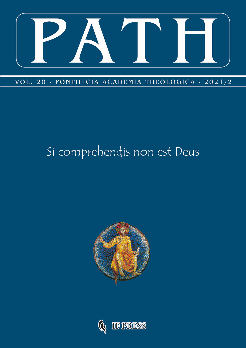 Path. Vol. 20/2: Si comprehendis non est Deus